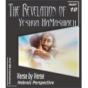 The Revelation of Yeshua HaMashiach: A Hebraic Perspective Verse by Verse Part 10