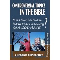 Controversial Topics in the Bible: Frequently asked questions in the Bible
