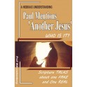 Paul Mentions 'Another Jesus', Who is It?: One is False and One is Real